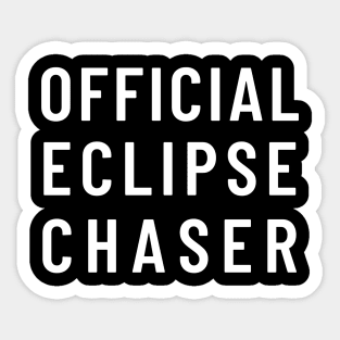 Official Eclipse Chaser Total Solar Eclipse April 8, 2024 Sticker